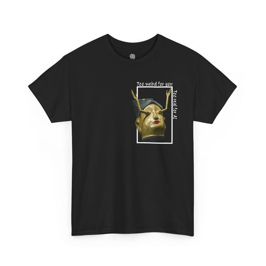 TOO REAL FOR AI - T-SHIRT