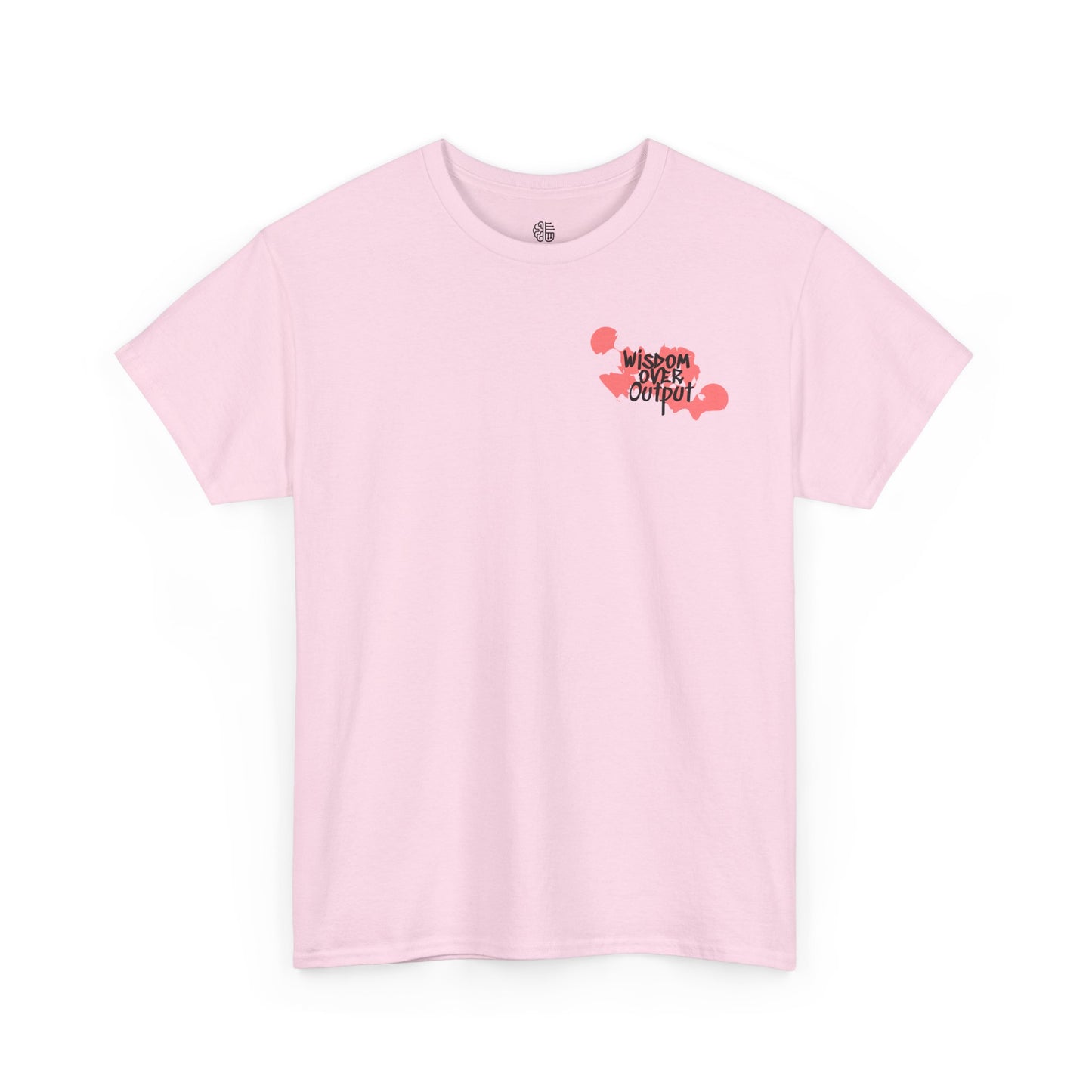 WISDOM OVER OUTPUT - T-SHIRT