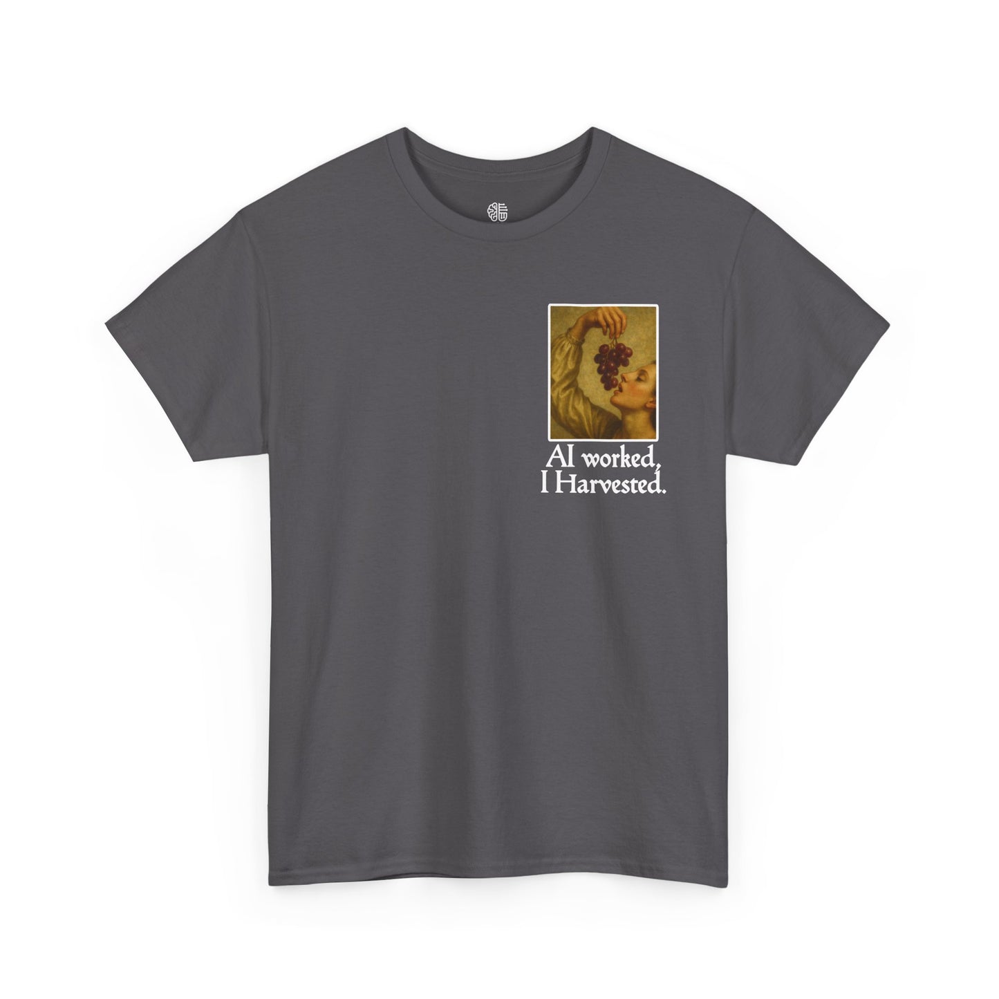 AI WORKED, I HARVESTED - T-SHIRT