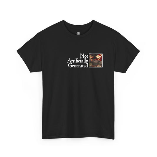 NOT ARTIFICIALLY GENERATED - T-SHIRT