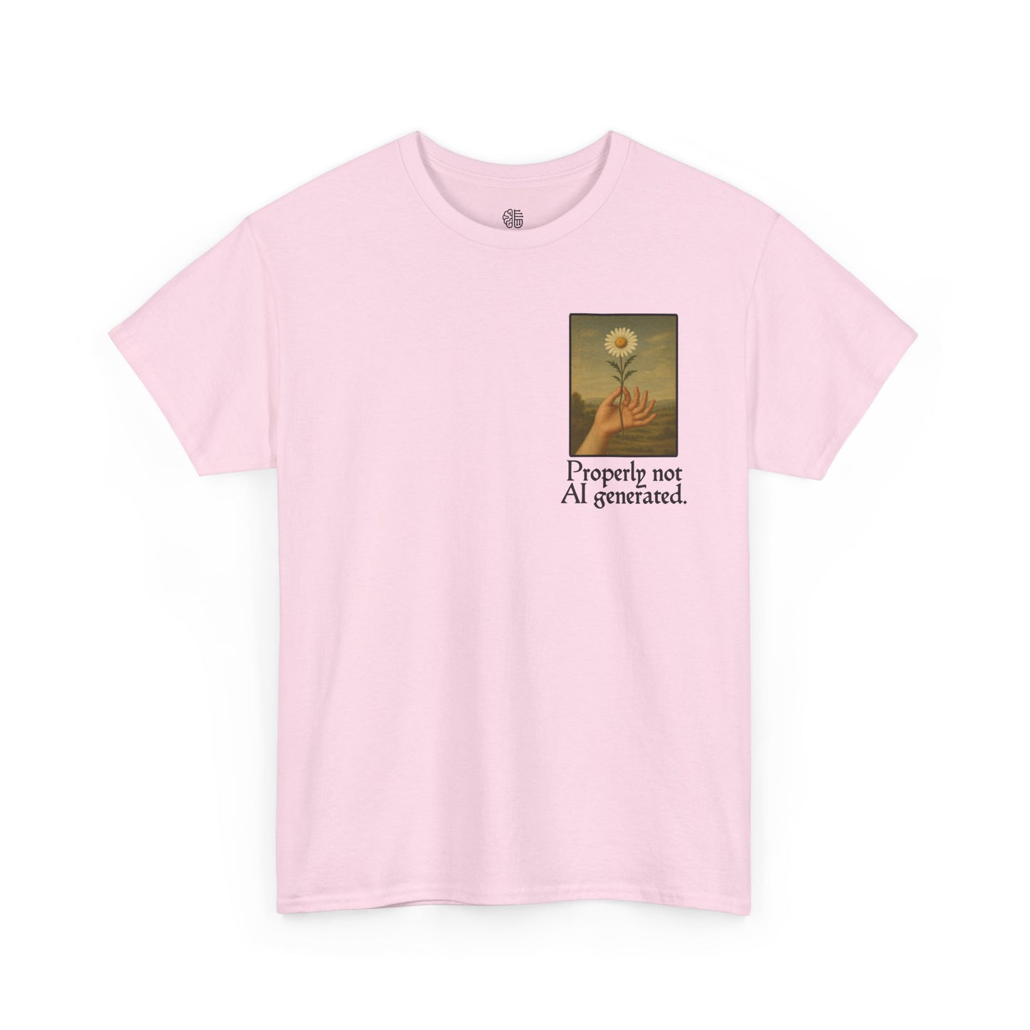 PROPERLY NOT AI GENERATED - T-SHIRT
