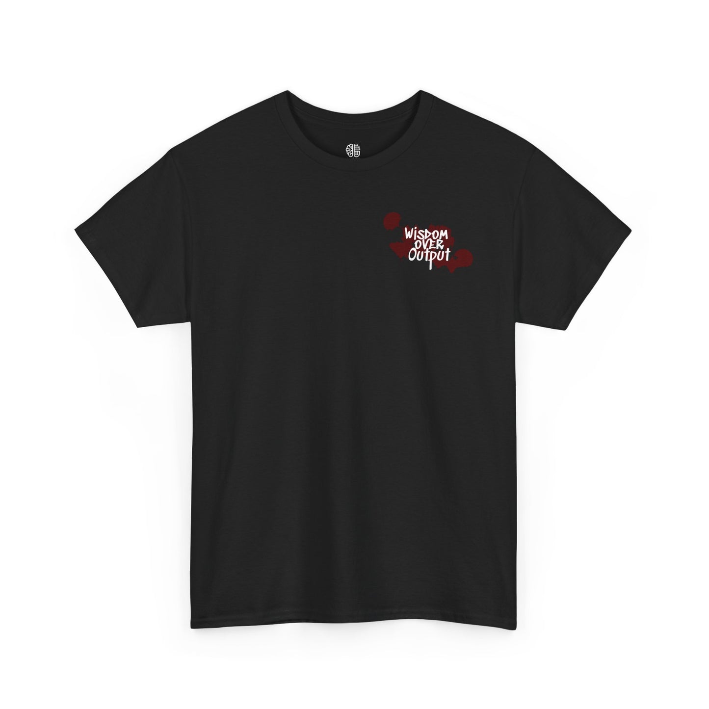 WISDOM OVER OUTPUT - T-SHIRT
