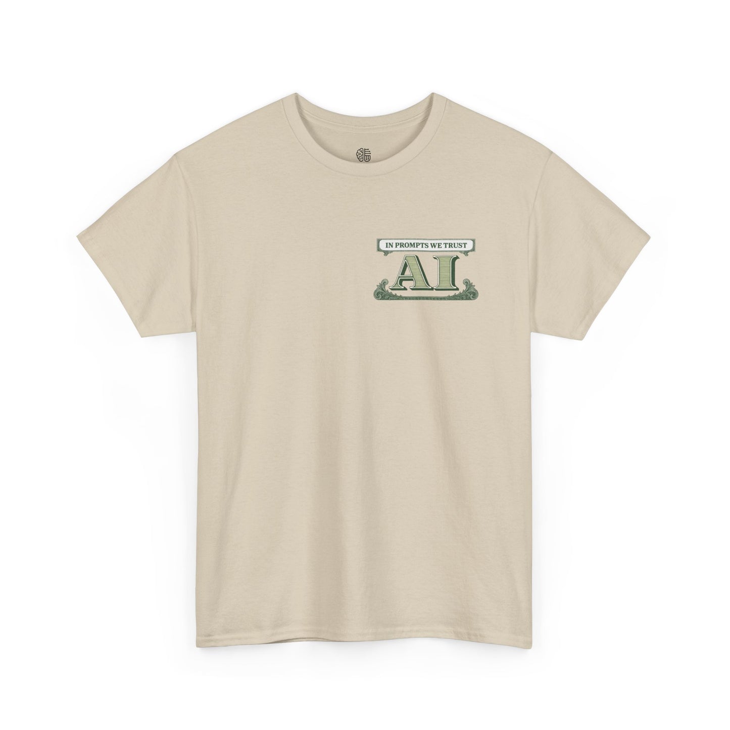 IN PROMPTS WE TRUST - T-SHIRT