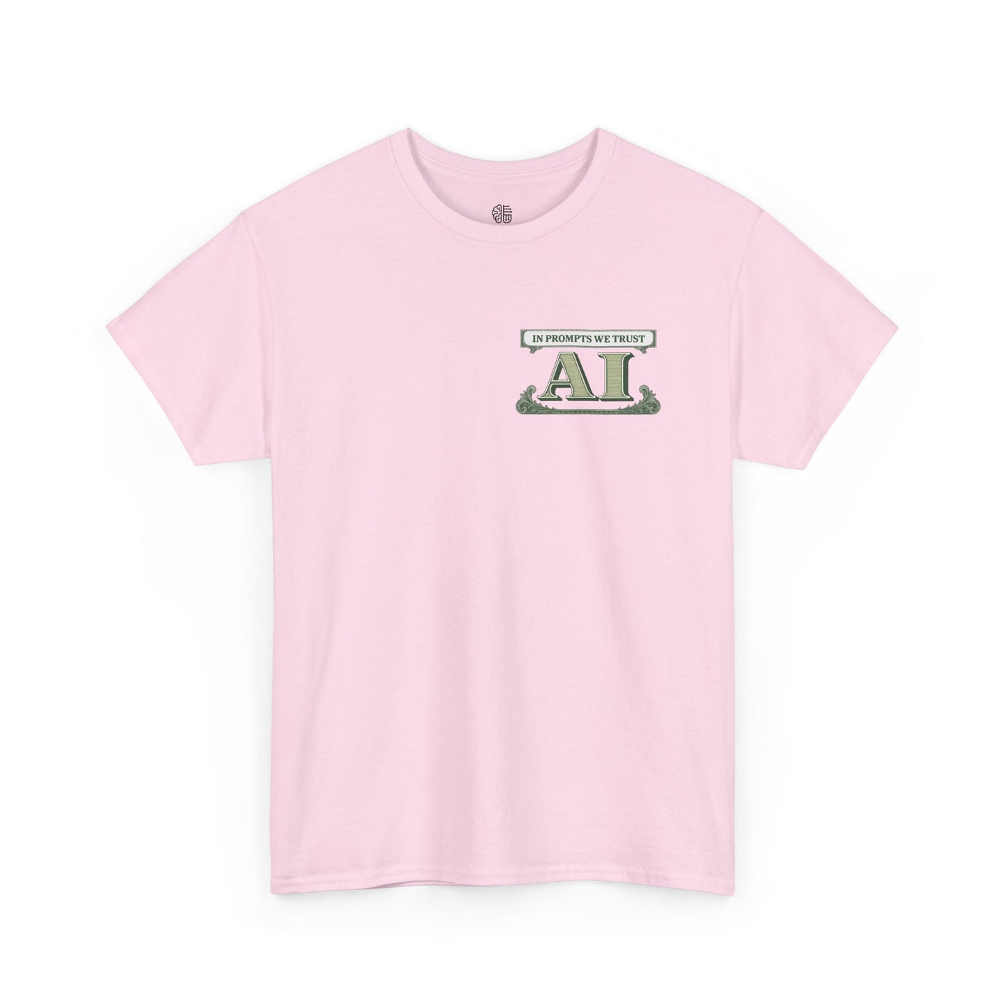 IN PROMPTS WE TRUST - T-SHIRT